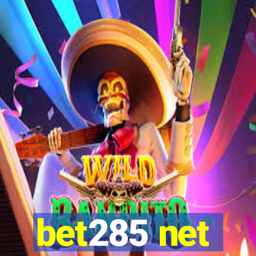 bet285 net